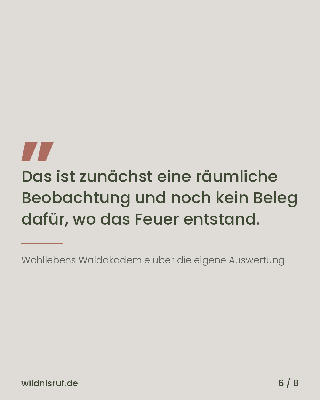 Zitatkarte: Das ist zunächst eine räumliche Beobachtung und noch kein Beleg dafür, wo das Feuer entstand